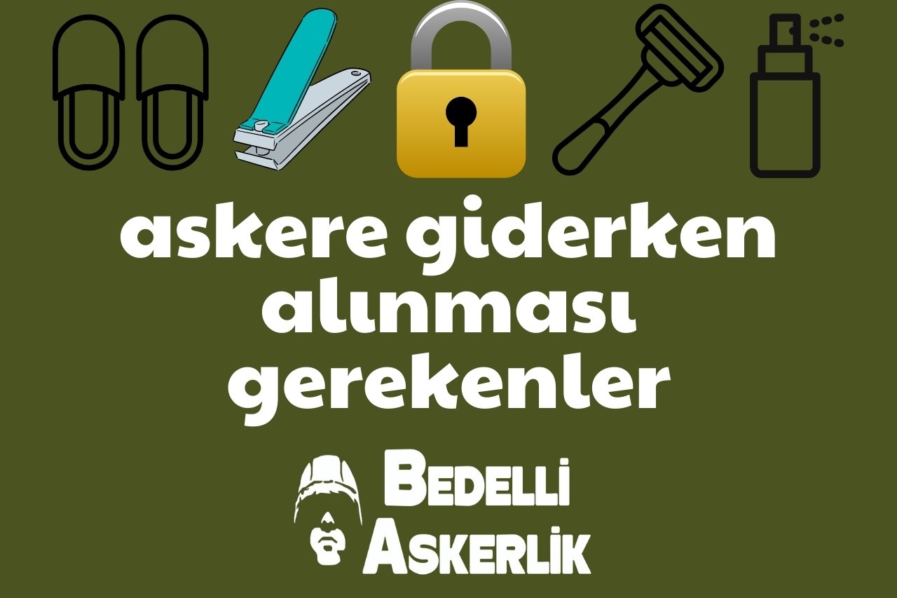 Askere Giderken Alınması Gerekenler