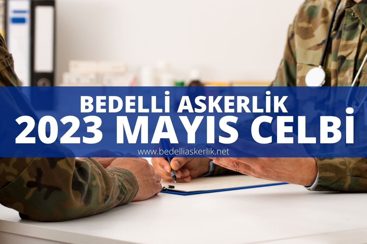 Bedelli Askerlik Mayıs Celbi Askerlik Yerleri 2023