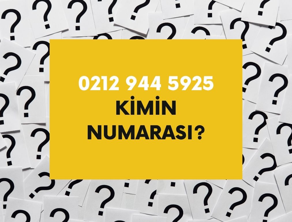 02129445925 Kimin Numarası?
